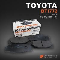 ราคา ผ้าดิสเบรคหน้า เบรก โตโยต้า รถตู้ คอมมิวเตอร์ เวนจูรี่ HIACE COMMUTER KDH200 / VENTURY - BT 1772 - TOP PERFORMANCE JAPAN (18106099150)
