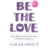 ราคา BBW หนังสือ Be The Love- Seven Ways To Unlock Your Heart & Manifest Happiness ISBN: 9780349428185 (42508044845)