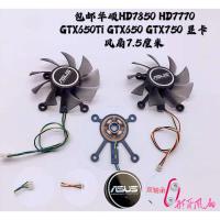 ราคา Asus HD7850 HD7770 GTX650Ti GTX650 GTX750 พัดลมการ์ดกราฟิก 7.5 ซม. (54803775619)