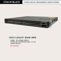ราคา Cisco Catalyst 3560E-48PD (มือ2 พร้อมใช้งาน) (11845049575)