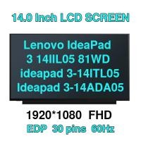 ราคา จอแสดงผล Lenovo IdeaPad 3 14IIL05 81WD ideapad 3-14ITL05 Ideapad 3-14ADA05 ideapad 3 14ARE05 3 14IGL05 81X714 "ALC6 หน้าจอบาง (54205028696)
