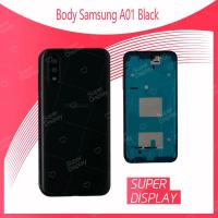 ราคา Samsung Galaxy A01 อะไหล่บอดี้ เคสกลางพร้อมฝาหลัง Body For Samsung Galaxy A01 อะไหล่มือถือ คุณภาพดี Super Display (5041956270)