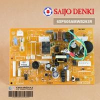 ราคา 6SP505AMWB293R แผงวงจรแอร์ Saijo Denki แผงบอร์ดแอร์ซัยโจเดนกิ บอร์ดคอยล์เย็น (ต้องเช็คดูจากรุ่นปี และแผงเดิมด้วย) (57800854025)