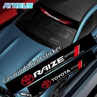 ราคา สําหรับ Toyota Raize สติกเกอร์ บังแดด ติดรถ สติกเกอร์รูปลอก กันน้ํา สําหรับติดตกแต่งกระจกหน้ารถยนต์ สติ๊กเกอร์บังแดด ฟิล์มบังแดด คาดกระจกหน้า​ ฟิล์มติดรถ สติ๊กเกอร์ ติดรถยนต์ (43153070978)