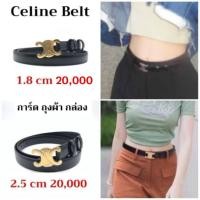 ราคา Celine belt เข็มขัด 1.8 cm และ 2.5 cm มาพร้อม การ์ด ถุงผ้า กล่อง ของแท้ (28903561194)