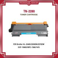 ราคา MIRROR หมึกเทียบเท่า TN2260 / TN-2280 / T2260 For Brother HL-2240D/2250DN/2270DW, DCP-7060D MFC-7360 (12020125201)