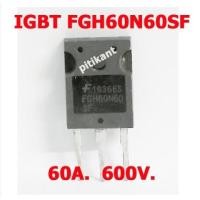 ราคา FGH60N60SF IGBT 600V 60A 378W TO-247 สำหรับตู้เชื่อมอินเวอร์เตอร์ สินค้ามือสอง สั่งถอดมาจากต่างประเทศ สินค้าพร้อมส่ง (13577252439)