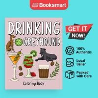 ราคา สมุดระบายสี Drinking Greyhound - ปกอ่อน - อังกฤษ - 9781034043119 (57052136791)