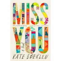 ราคา BBW หนังสือ Miss You By Kate Eberlen ISBN: 9780062460233 (26865653834)