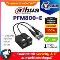 ราคา Dahua PFM800-E 1 Channel Passive HDCVI Balun By Vnix Group (25024951662)