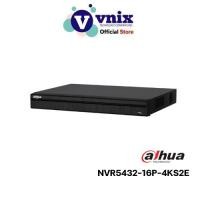 ราคา NVR5432-16P-4KS2E เครื่องบันทึกภาพ กล้องวงจรปิด Dahua 16ch 1.5U 4HDDs 16PoE 4K & H.265 Pro NVR by Vnix group (19281397350)