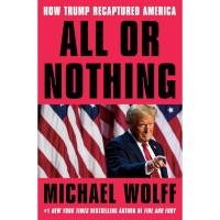 ราคา ALL OR NOTHING: HOW TRUMP RECAPTURED AMERICA (HC) (9780593735381) c321 sut (26986818852)
