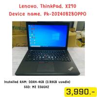 ราคา NOTBOOK Lenovo. ThinkPad. X270 Device namePk-20240828OPPOlnstalledRAMDDR4-4GB3.89GB usadleSSD:M2 256 (26229047251)