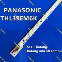 ราคา ใหม่ 1 ชุด TH-L39EM6K PANASONIC 39 INCH LED TV BACKLIGHT ( LAMPU TV ) 39" PANASONIC LED BACKLIGHT TH L39EM6K 39EM6K (27887113057)