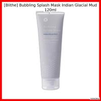 ราคา [Blithe] Bubbling Splash Mask Indian Glacial Mud 120ml / Bubbling Mask เกาหลี / Indian Glacial Mud by SKINORA (50655997115)