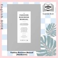 ราคา [Querida] หนังสือภาษาอังกฤษ Fashion Business Manual : An Illustrated Guide to Building a Fashion Brand [Hardcover] (8033343527)