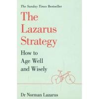 ราคา BBW หนังสือ The Lazarus Strategy: How To Age Well And Wisely ISBN: 9781529375206 (25987644767)