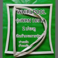 ราคา ขอบยางตู้เย็นยี่ห้อWHIRLPOOL(เวิร์ลพูล)รุ่นWRN185N (9930937596)