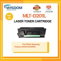 ราคา WISDOM CHOICE ตลับหมึกเลเซอร์โทนเนอร์ MLT-D201L/D201L/201L ใช้กับเครื่องปริ้นเตอร์รุ่น Samsung SL-M4300/4080 แพ็ค 10ตลับ (13046568424)