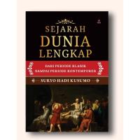 ราคา หนังสือประวัติศาสตร์โลกฉบับสมบูรณ์: จากระยะเวลาคลาสสิกเพื่อสมัยร่วมสมัย - ซึโย ฮาดี คุซัมโอะ - เด็กชาวอินโดนีเซียผู้ยิ่งใหญ่ (49055473040)