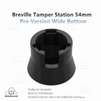 ราคา รุ่น Pro กว้างด้านล่าง Tamp Stand Tamper Station Breville 54 มม.Portafilter Bes870 Bes878 (56955551728)