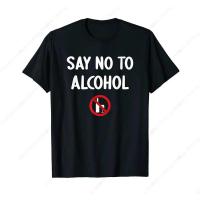 ราคา Say no to alcohol T-Shirt (48456399619)
