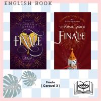 ราคา [Querida] หนังสือภาษาอังกฤษ Finale ( Caraval 3 ) by Stephanie Garber (14872189096)