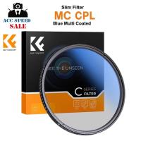 ราคา K&F Concept FILTER SLIM MC CPL CIRCULAR POLARIZER BLUE COATING JAPAN OPTICS 49mm, 55mm, 62mm, 67mm, 72mm, 77mm, 82mm (22814290521)