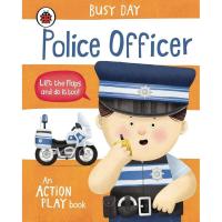 ราคา หนังสืออังกฤษใหม่ Busy Day: Police Officer : An action play book (Busy Day) (Board Book) [Hardcover] (28805116220)