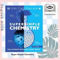ราคา [Querida] หนังสือภาษาอังกฤษ Super Simple Chemistry: The Ultimate Bitesize Study Guide (Super Simple) (9071465292)