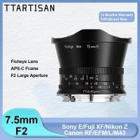 ราคา TTArtisan 7.5mm F2 Fisheye รูรับแสงขนาดใหญ่เลนส์โฟกัสด้วยตนเองสําหรับ Sony E Nikon Z Fuji X Leica L Canon RP กล้อง (14697365896)