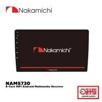 ราคา NAKAMICHI NAM5730 วิทยุจอแอนดรอยด์รถยนต์ I 9", 10" I 8 Core CPU I RAM 4 ROM 64 I DSP I Full HD (19920974909)