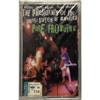 ราคา Cassette Tape เทปคาสเซ็ตเพลง The Presidents Of The United States Of America อัลบั้ม Pure Frosting ลิขสิทธิ์ ซีล (18931793365)