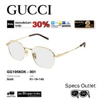 ราคา Gucci กรอบแว่นสายตา รุ่น GG1956OK (42772231385)