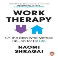 ราคา B2S หนังสือ WORK THERAPY: OR THE MAN WHO MISTOOK HIS JOB FOR HIS L (19282448127)