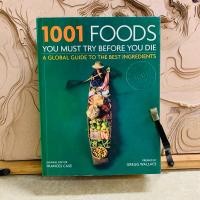 ราคา น823 1001 FOODS YOU MUST TRY BEFORE YOU DIE A GLOBAL GUIDE TO THE BEST INGREDIENTS (24643463619)