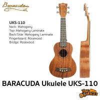 ราคา BARACUDA Ukulele UKS-110 Soprano อูคูเลเล่ (29101526211)