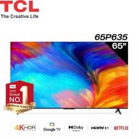 ราคา TCL LED Google TV 4K รุ่น 65P635 สมาร์ททีวี 65 นิ้ว Google TV สั่งการด้วยเสียง รับประกันศูนย์ 3ปี (15295852653)