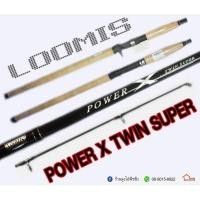 ราคา คัน LOOMIS POWER X TWIN SUPER (12615611412)
