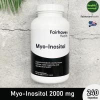 ราคา <Fairhaven Health> Myo-Inositol 2000 mg 240 Capsules ไมโอ อิโนซิทอล สำหรับผู้หญิง-ชาย (27576921753)