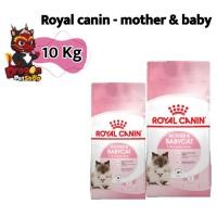 ราคา [ 10 kg ] Royal canin mother & babyอาหารเม็ดแมวเกรดพรีเมี่ยม (45807045248)