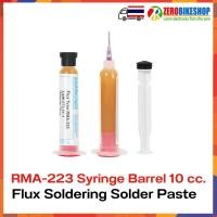 ราคา น้ำยาประสาน ฟลักซ์ ช่วยประสานงานบัดกรี Flux Paste RMA-223 10CC. BGA SMD Soldering Oil Flux Soldering Syringe by Zerobike (43660547952)