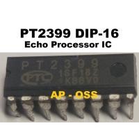ราคา PT2399 PTC DIP-16 SOP-16 SMD Echo โปรเซสเซอร์ IC (24747479315)