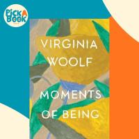 ราคา Moments of Being by Virginia Woolf (ฉบับสหราชอาณาจักรปกอ่อน) (53056060293)