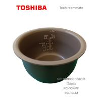 ราคา TOSHIBA อะไหล่ของแท้/หม้อในหม้อหุงข้าวโตชิบ้า/NRFP10000001293/PAN/Toshiba รุ่นที่ใช้งาน RC-10NMF / RC-10LM (15501990231)