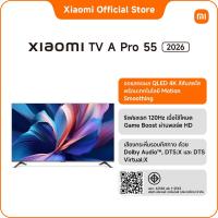 ราคา 2026 Xiaomi ทีวี 55 นิ้ว QLED 4K Google TV รุ่น A Pro ประกัน 3 ปี โหมด Game Boost 120Hz/Netflix&Youtube & MEMC 60Hz (26836606792)