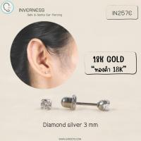 ราคา Inverness ต่างหูสำหรับผิวแพ้ง่าย ทองคำ18K_Diamond silver 3 mm_IN257E (23756997128)
