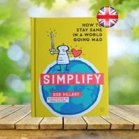 ราคา Simplify : How to Stay Sane in a World Going Mad (23824566145)