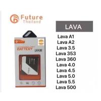 ราคา แบตเตอรี่ Lava ยี่ห้อ Future ของแท้100% แบต lava A1/lava A2/lava 3.5/lava 353/lava 4.0/lava 4.5/lava 5.0.lava5.5/lava500 (5976290577)