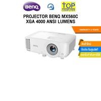 ราคา PROJECTOR BENQ MX560C XGA 4000 ANSI LUMENS /ประกัน 3 Years (46453044528)